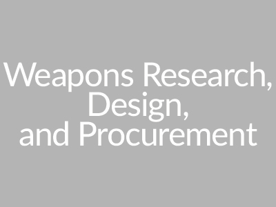 Weapons Research, Design, and Procurement