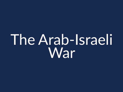 The Arab-Israeli War